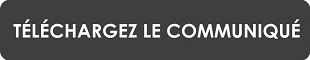 Téléchargez le communiqué de presse Téléchargez le communiqué de presse